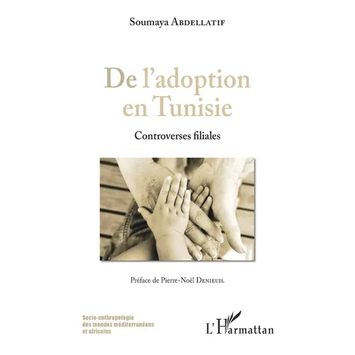 De l'adoption en Tunisie: Controverses filiales