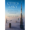 Cities in the Sky: The Quest to Build the World's Tallest Skyscrapers
