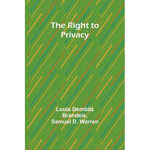 The Right to Privacy