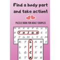 Puzzle Book for Adult Couples: Word Search Game for Adults Naughty Foreplay Large Print Challenge for Boyfriend, Girlfriend, Husband or Wife