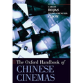 Oxford Handbook of Chinese Cinemas