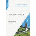 Seeking Church: Emerging Witnesses to the Kingdom