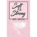 Soft & Strong