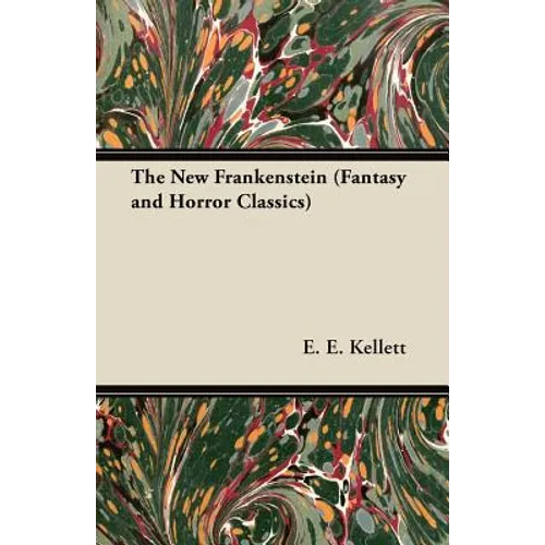 The New Frankenstein (Fantasy and Horror Classics)