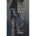 To Each Other: A Summer in South Carolina