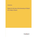 Hymns for the Use of the University of Oxford in St. Mary's Church