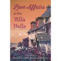 Love Affairs at the Villa Nelle