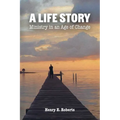 A Life Story: Ministry in an Age of Change