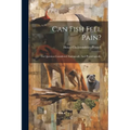 Can Fish Feel Pain?: The Question Considered Analogically And Physiologically