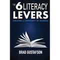 The 6 Literacy Levers: Creating a Community of Readers