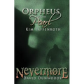 Orpheus and the Pearl & Nevermore: A Dual Novella