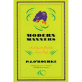 Modern Manners: An Etiquette Book for Rude People