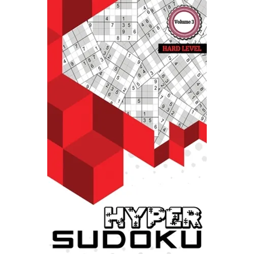 Hyper Sudoku: 500 Hard Level Sudoku, Sudoku Hard Puzzle Books, Hard Sudoku Books for Adults, Volume 3