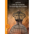 Casa de muñecas. Un enemigo del pueblo