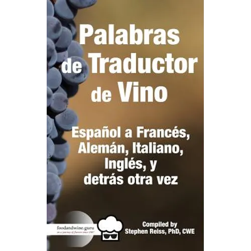 Palabras de Traductor de Vino: Español a Frances, Aleman, Italiano, Ingles, y detros otra vez