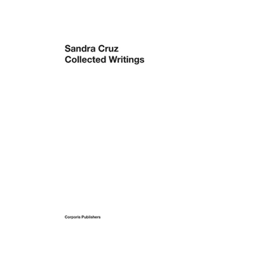 Sandra Cruz - Collected Writings