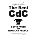 The Real CDC: Covid Facts for Regular People