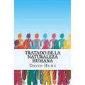 Tratado de la Naturaleza Humana (Spanish) Edition