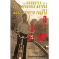 The Daughter of a Schizophrenic Mother and a Narcissistic Father: A Sh*t Show