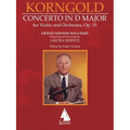 Erich Korngold: Violin Concerto in D Major, Op. 35 - Critical Edition - Fingerings and Bowings by Jascha Heifetz, Edited by Endre Granat