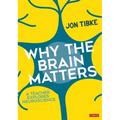 Why the Brain Matters: A Teacher Explores Neuroscience