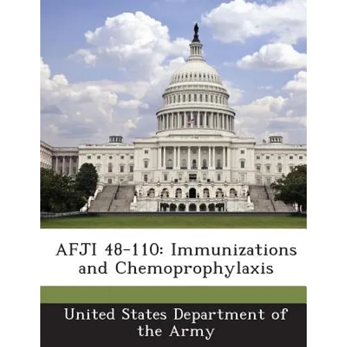 Afji 48-110: Immunizations and Chemoprophylaxis