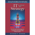 IT is about the Strategy