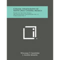 Ceramic Stratigraphy at Santa Cruz, Chiapas, Mexico: Papers of the New World Archaeological Foundation, No. 13, Publication No. 9