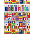 World Flags: The Coloring Book: The Best Educational Geography Book for Kids and also Adults: Color and learn and Discover flags fo