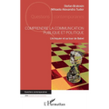 Comprendre la communication publique et politique: L'échiquier et sa tour de Babel