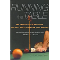 Running the Table: The Legend of Kid Delicious, the Last Great American Pool Hustler