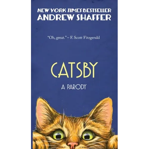Catsby: A Parody of F. Scott Fitzgerald's The Great Gatsby