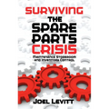 Surviving the Spare Parts Crisis: Maintenance Storeroom and Inventory Control