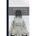Hermeneutics; a Textbook