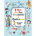 I Am doctor, Engineer & Policeman: For Girls & Boys Aged 4-12: Cool Coloring Pages & Inspirational, Positive Messages