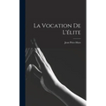 La vocation de l'élite