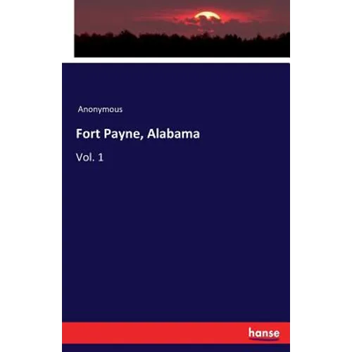 Fort Payne, Alabama: Vol. 1