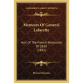 Memoirs Of General Lafayette: And Of The French Revolution Of 1830 (1833)