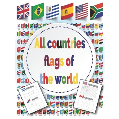 All Countries Flags of The World: Coloring Book - With color guides - Flags Around the world
