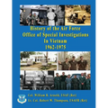 History of the United States Air Force Office of Special Investigations in Vietnam 1962 - 1975