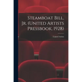 Steamboat Bill, Jr. (United Artists Pressbook, 1928)