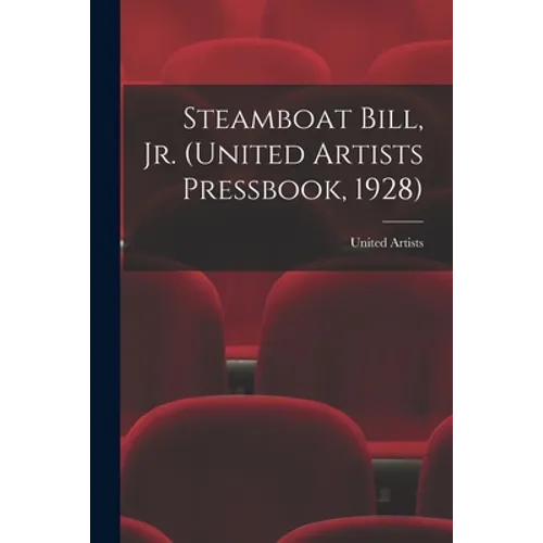 Steamboat Bill, Jr. (United Artists Pressbook, 1928)
