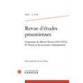 Revue d'Etudes Proustiennes: Centenaire de Marcel Proust (1922-2022). II. Proust Et Les Ecrivains Contemporains
