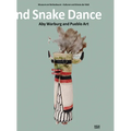 Lightning Symbol and Snake Dance: Aby Warburg and Pueblo Art