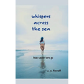 Whispers Across the Sea