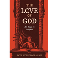 The Love of God: An Essay in Analysis