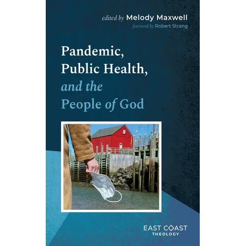 Pandemic, Public Health, and the People of God