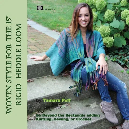 Woven Style for the 15" Rigid Heddle Loom: Go Beyond the Rectangle Combining Knitting, Sewing or Crochet - Paperback