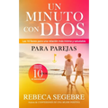 Un minuto con Dios para parejas: ￼Las 10 llaves para una relación más íntima y salud