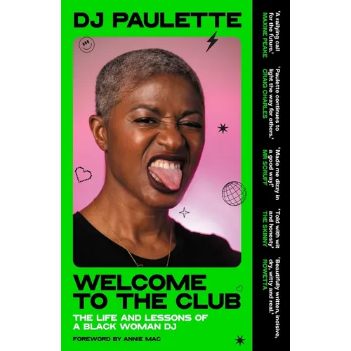 Welcome to the Club: The Life and Lessons of a Black Woman DJ - Paperback